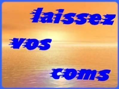 je compte sur vous ok  !!!!!bisous